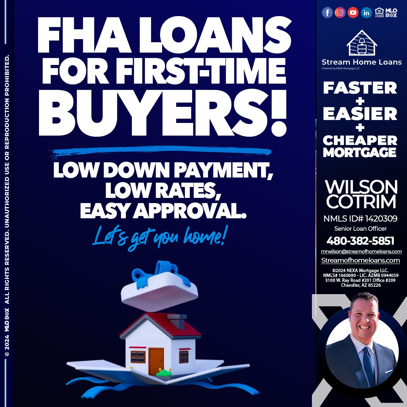 FHA LOANS - Wilson Cotrim -Senior Loan Officer