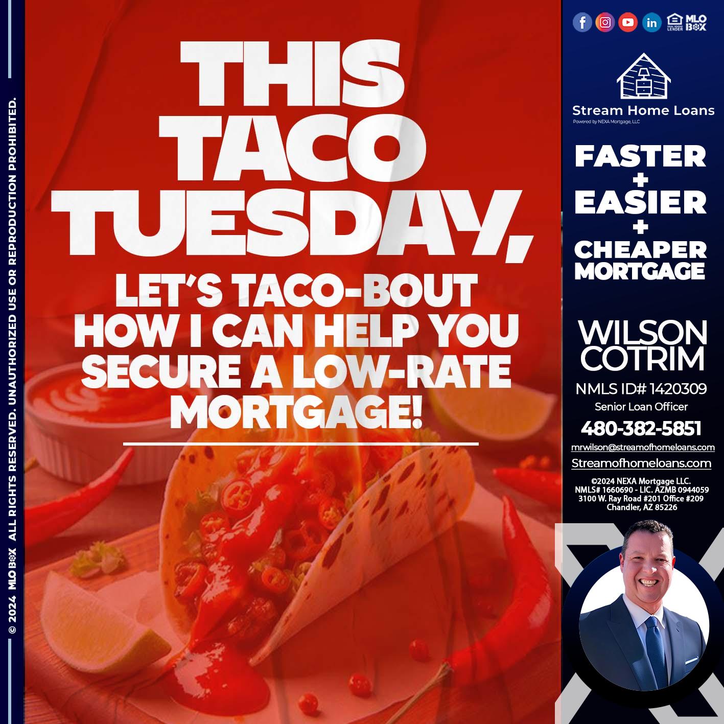 TACO TUESDAY - Wilson Cotrim -Senior Loan Officer