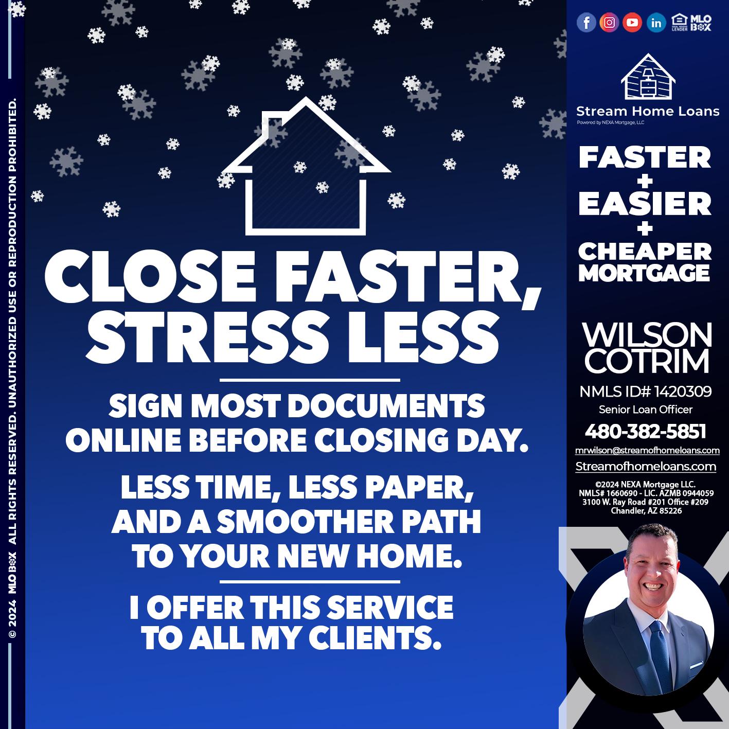 close faster - Wilson Cotrim -Senior Loan Officer