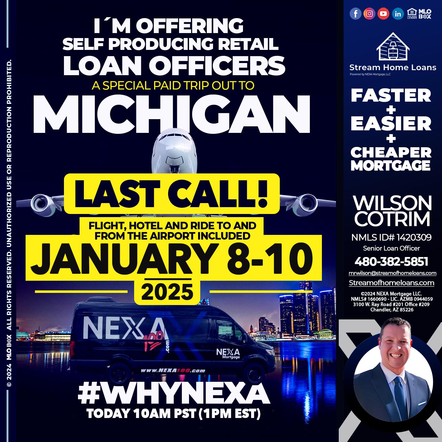 MICHIGAN TRIP LAST CALL - Wilson Cotrim -Senior Loan Officer