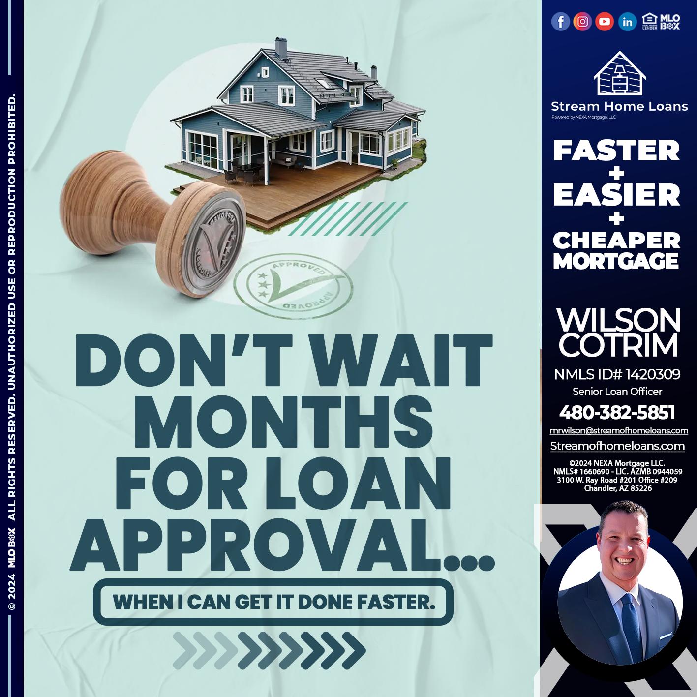 DONT WAIT - Wilson Cotrim -Senior Loan Officer