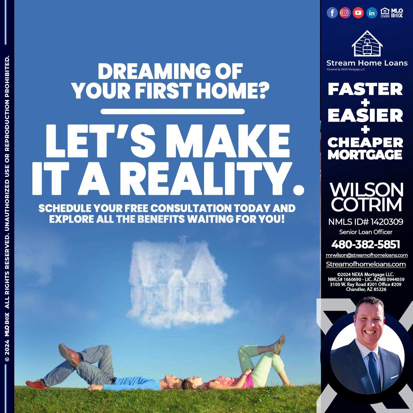 LETS MAKE IT REALITY - Wilson Cotrim -Senior Loan Officer