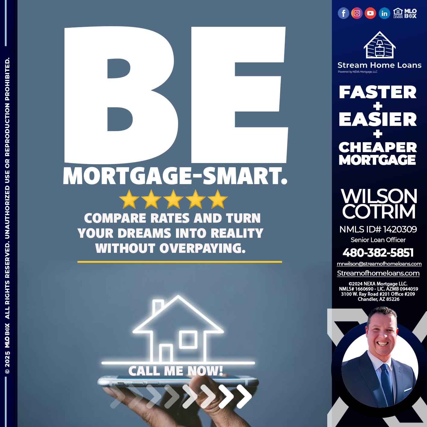 BE MORTGAGE-SMART - Wilson Cotrim -Senior Loan Officer