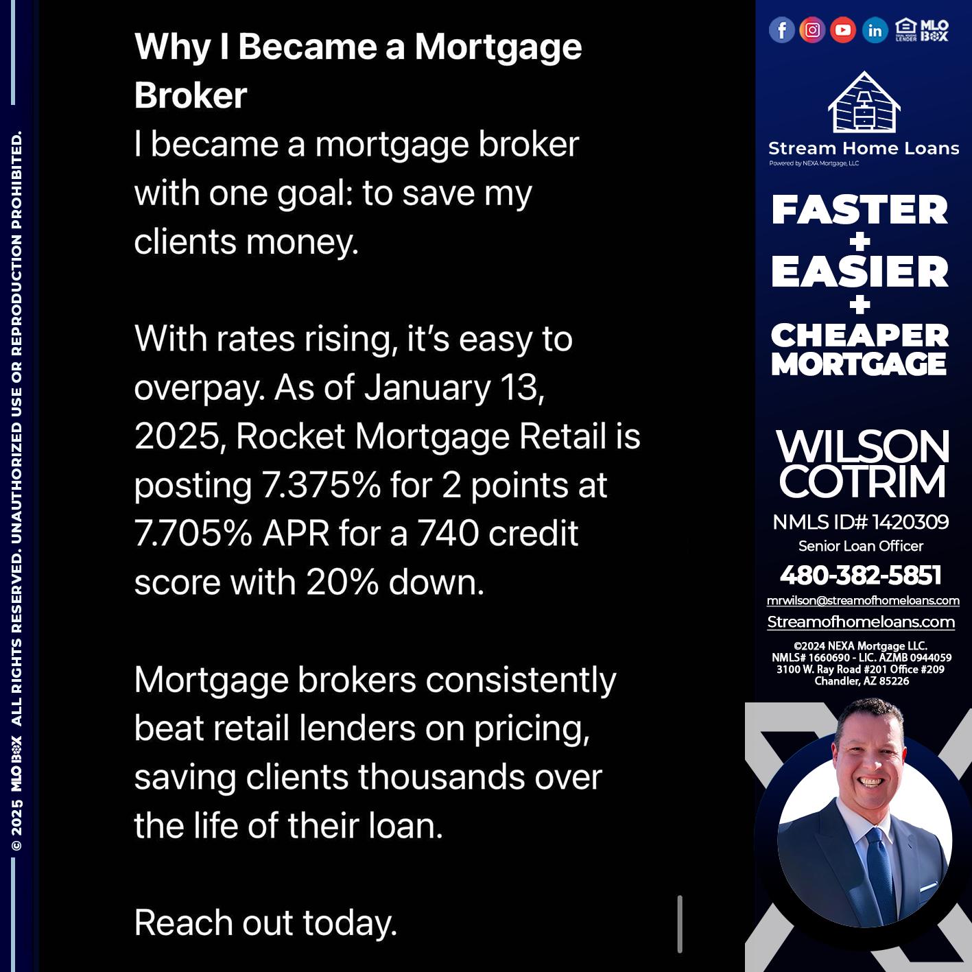 why i become - Wilson Cotrim -Senior Loan Officer