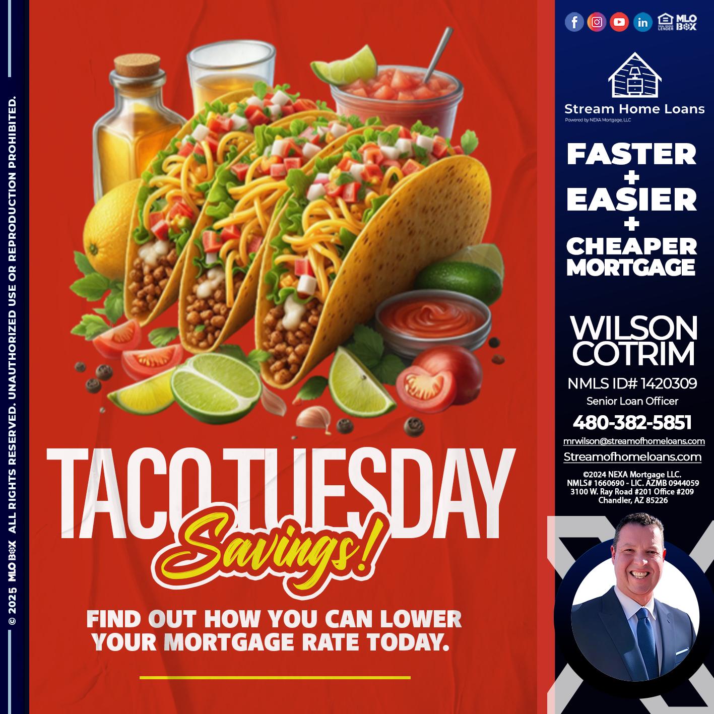 TACO TUESDAY - Wilson Cotrim -Senior Loan Officer