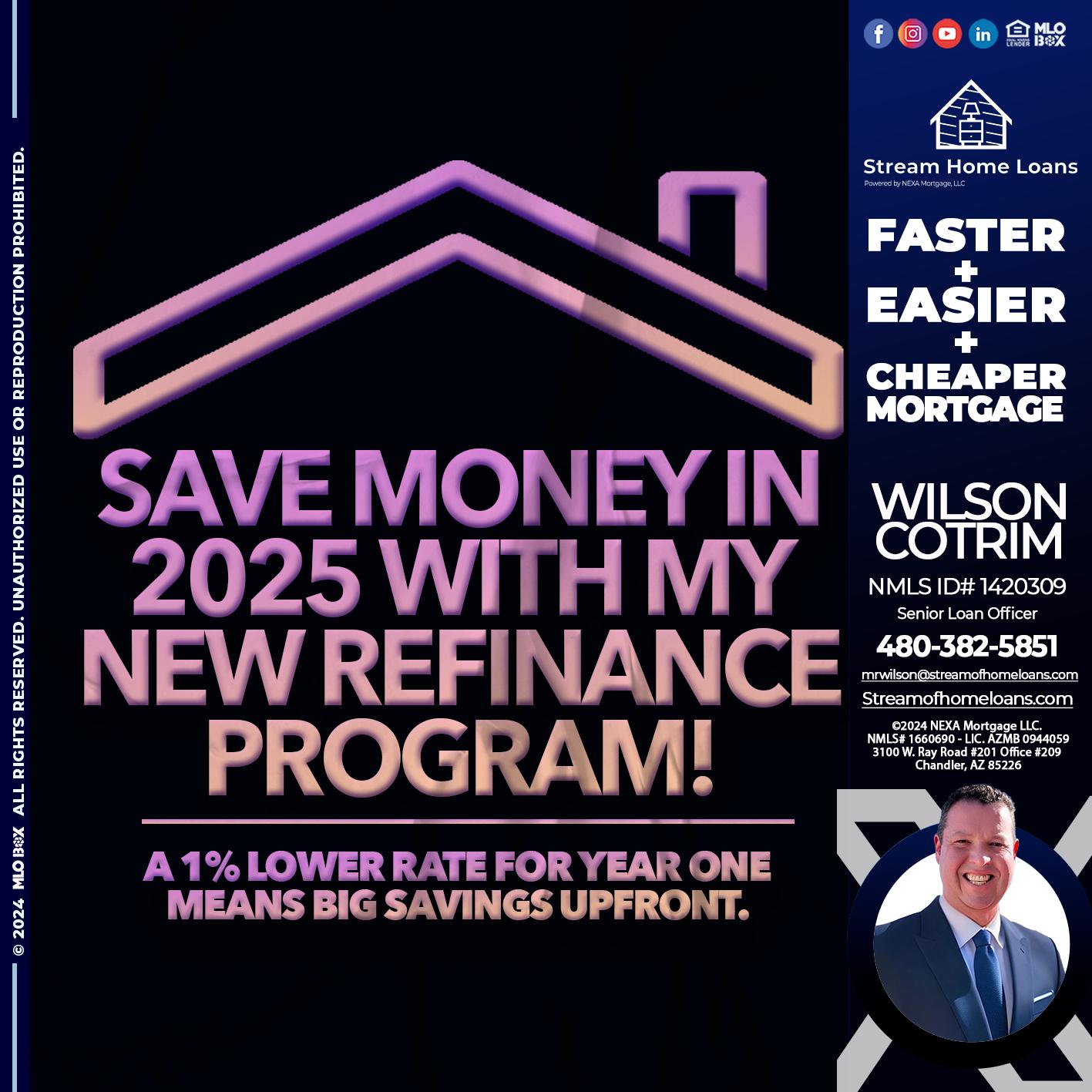 SAVE MONEY IN 2025 - Wilson Cotrim -Senior Loan Officer