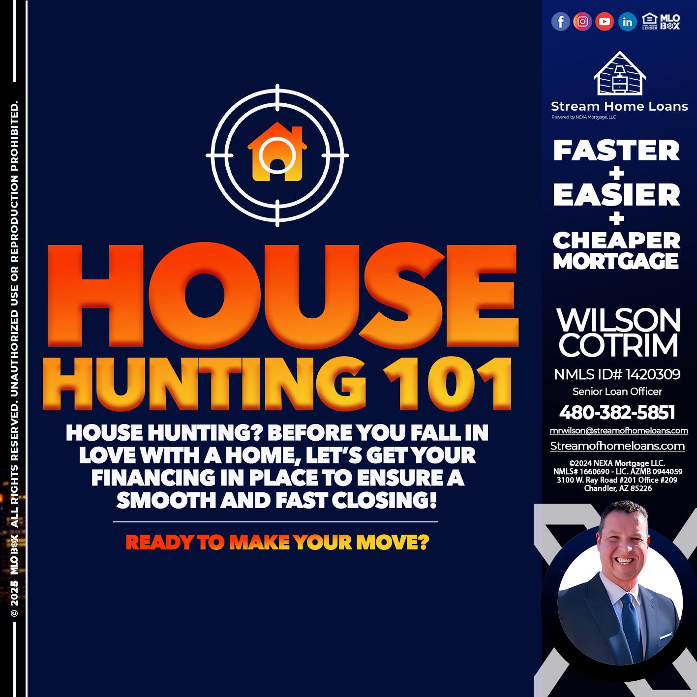 House Hunting 101 - Wilson Cotrim -Senior Loan Officer