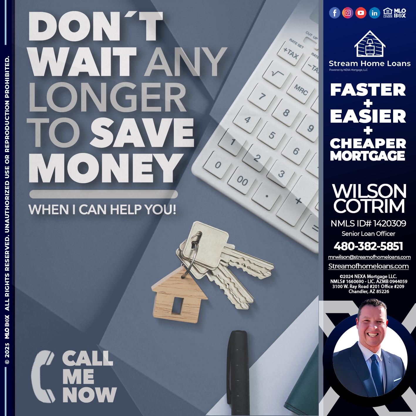 DONT WAIT - Wilson Cotrim -Senior Loan Officer