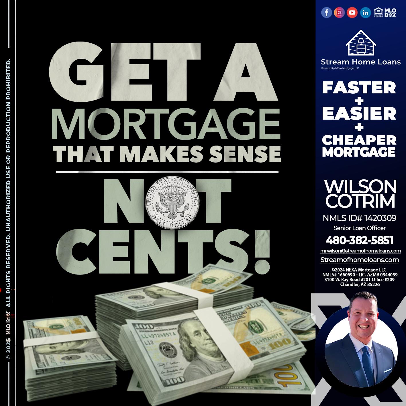 GET A MORTGAGE - Wilson Cotrim -Senior Loan Officer