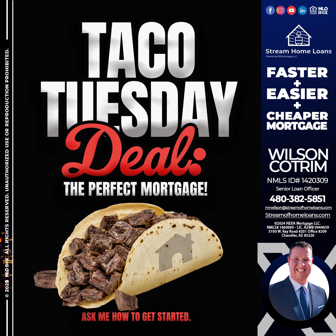 TACO TUESDAY DEAL - Wilson Cotrim -Senior Loan Officer