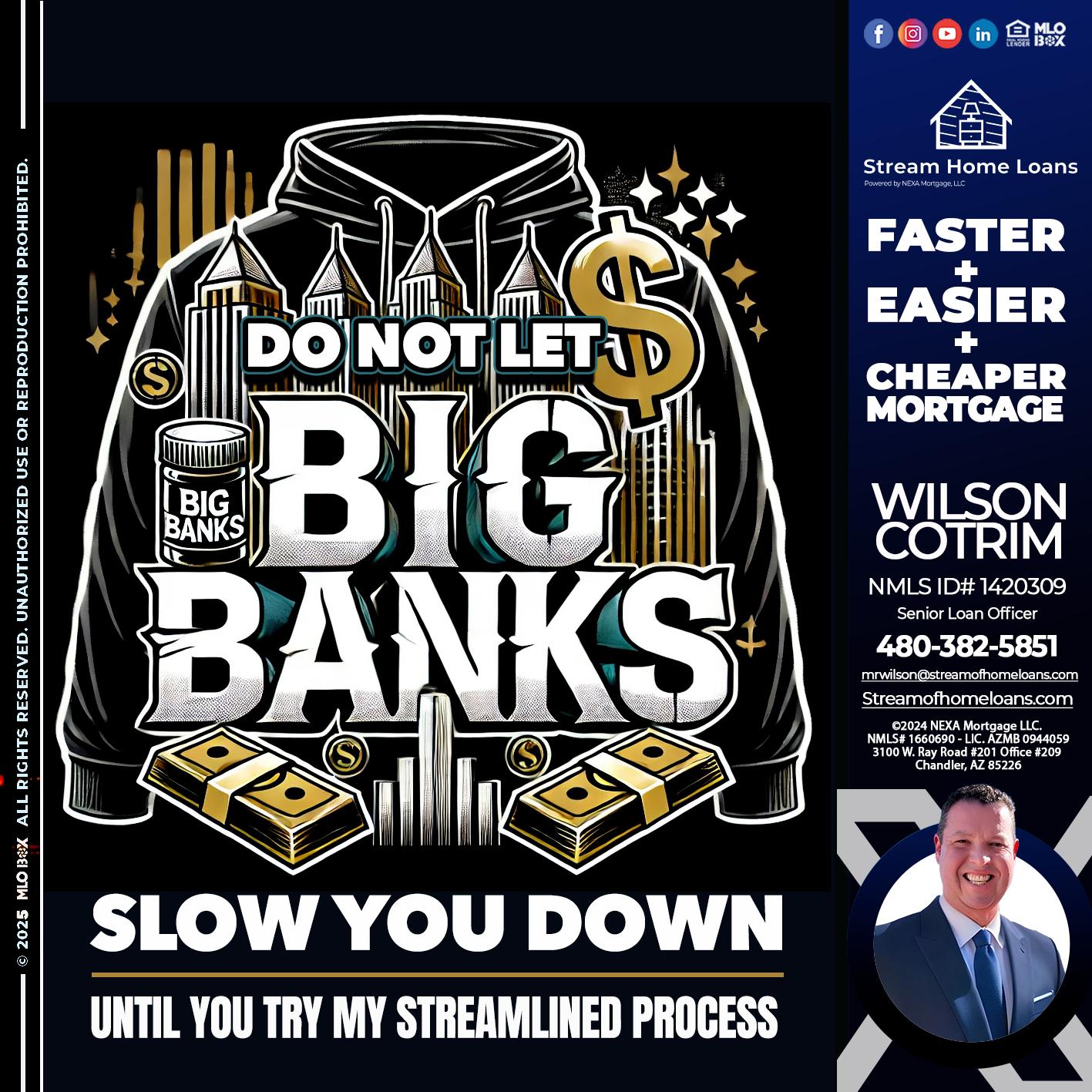 BIG BANKS - Wilson Cotrim -Senior Loan Officer