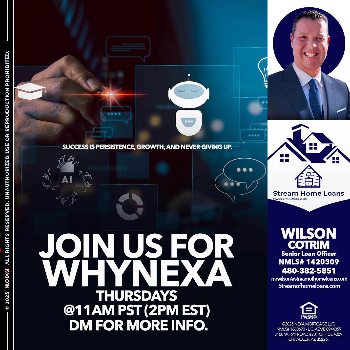 JOIN US FOR WHY NEXA - Wilson Cotrim -Senior Loan Officer