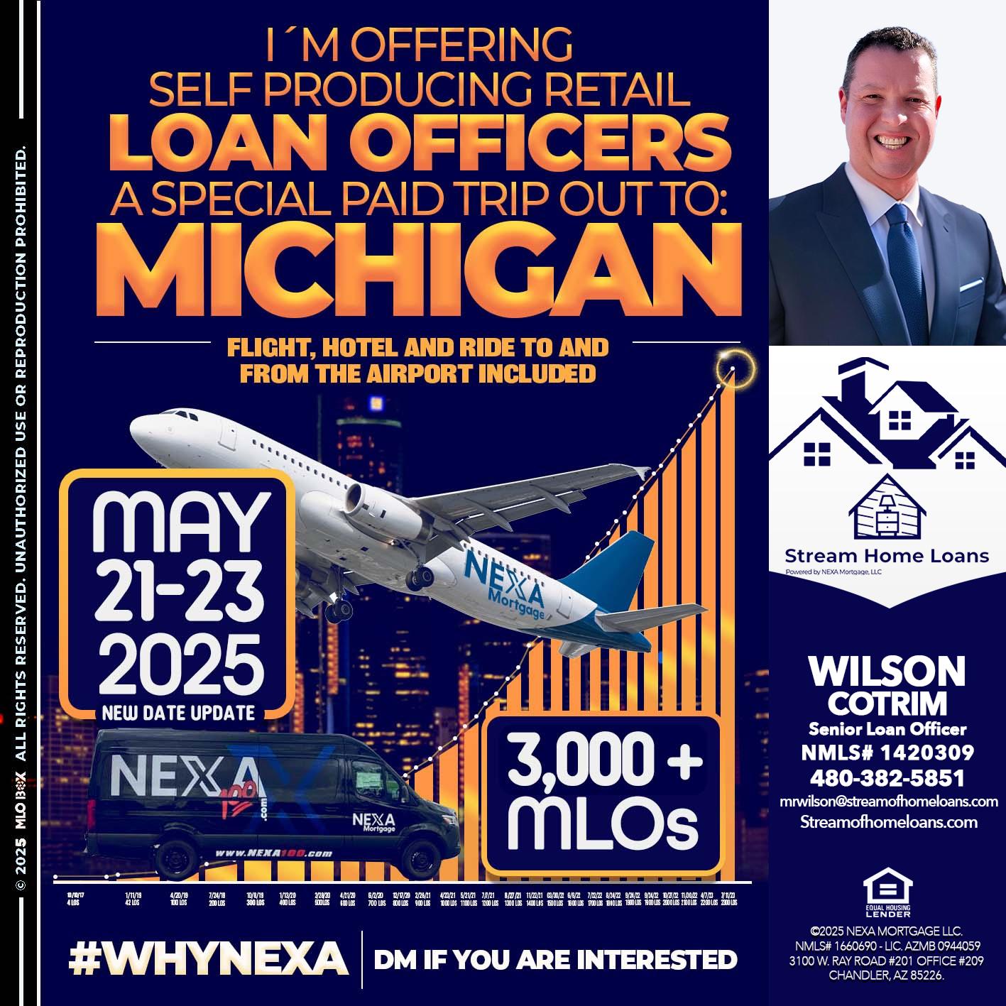 MICHIGAN TRIP (DATE UPDATE? - Wilson Cotrim -Senior Loan Officer