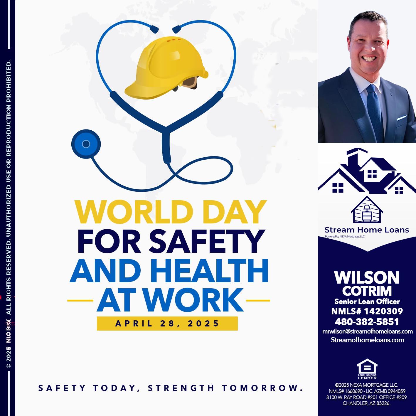 WORLD DAY SAFETY AND HEALTH - Wilson Cotrim -Senior Loan Officer