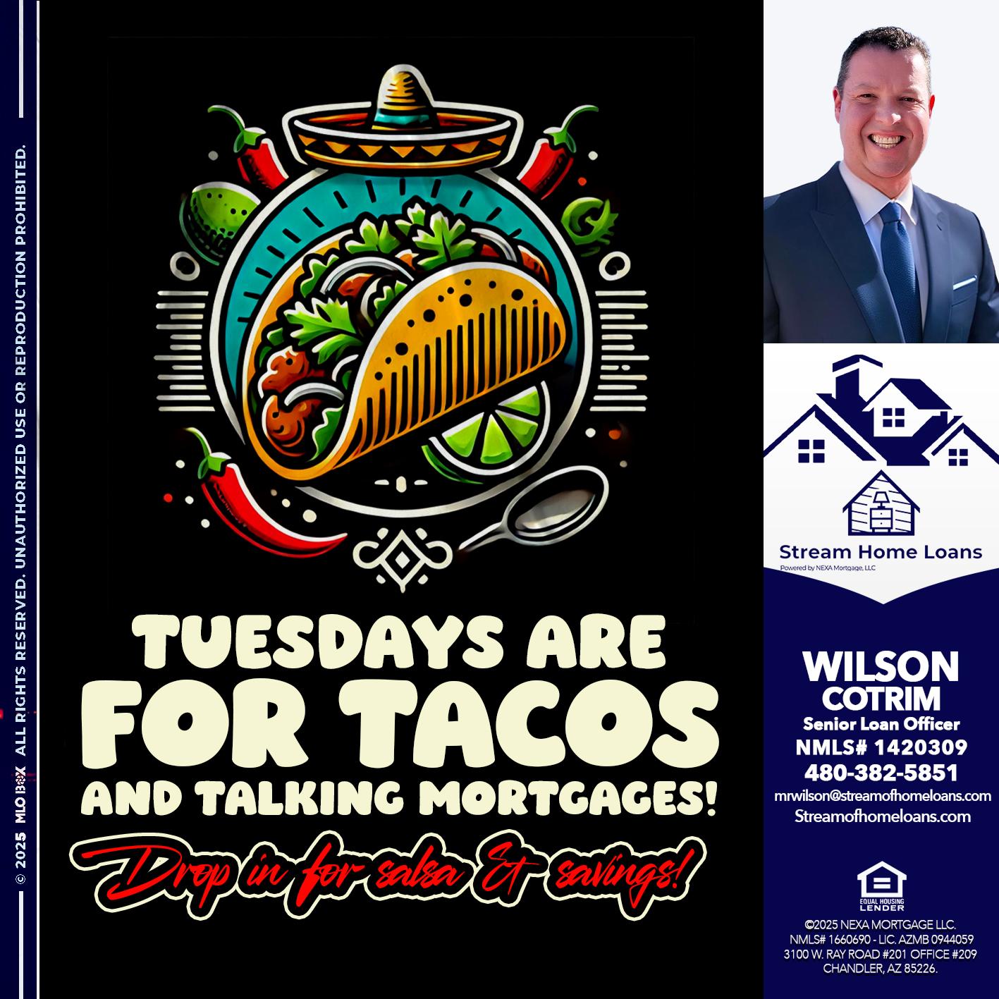 TACO TUESDAY - Wilson Cotrim -Senior Loan Officer