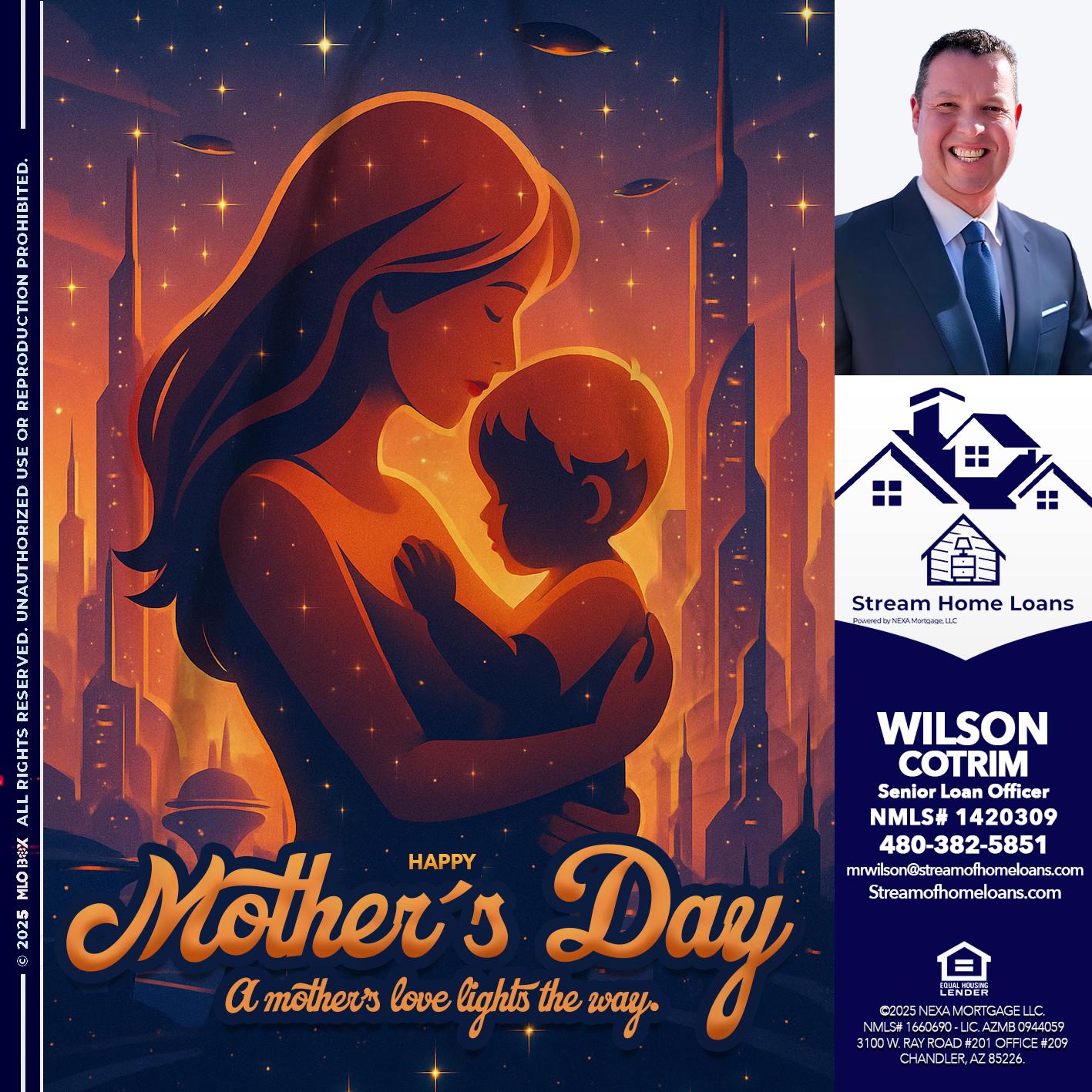 HAPPY MOTHERS DAY - Wilson Cotrim -Senior Loan Officer