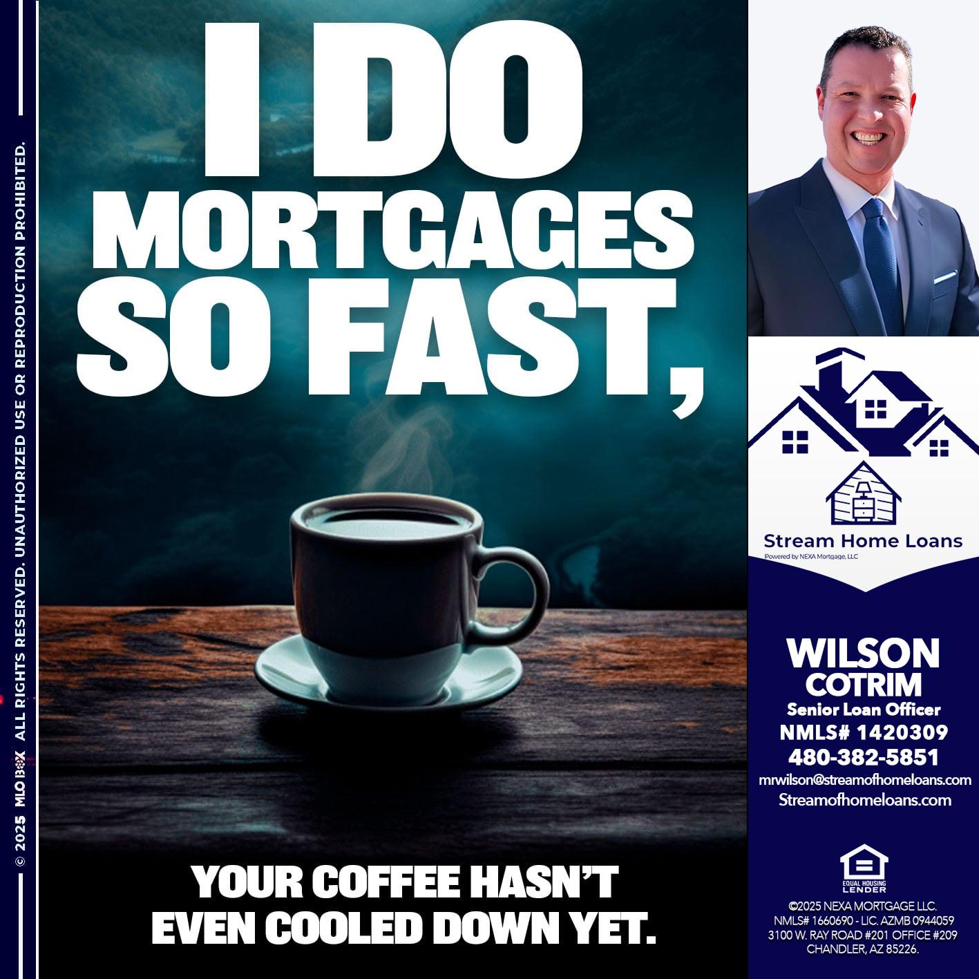 i do mortgages - Wilson Cotrim -Senior Loan Officer