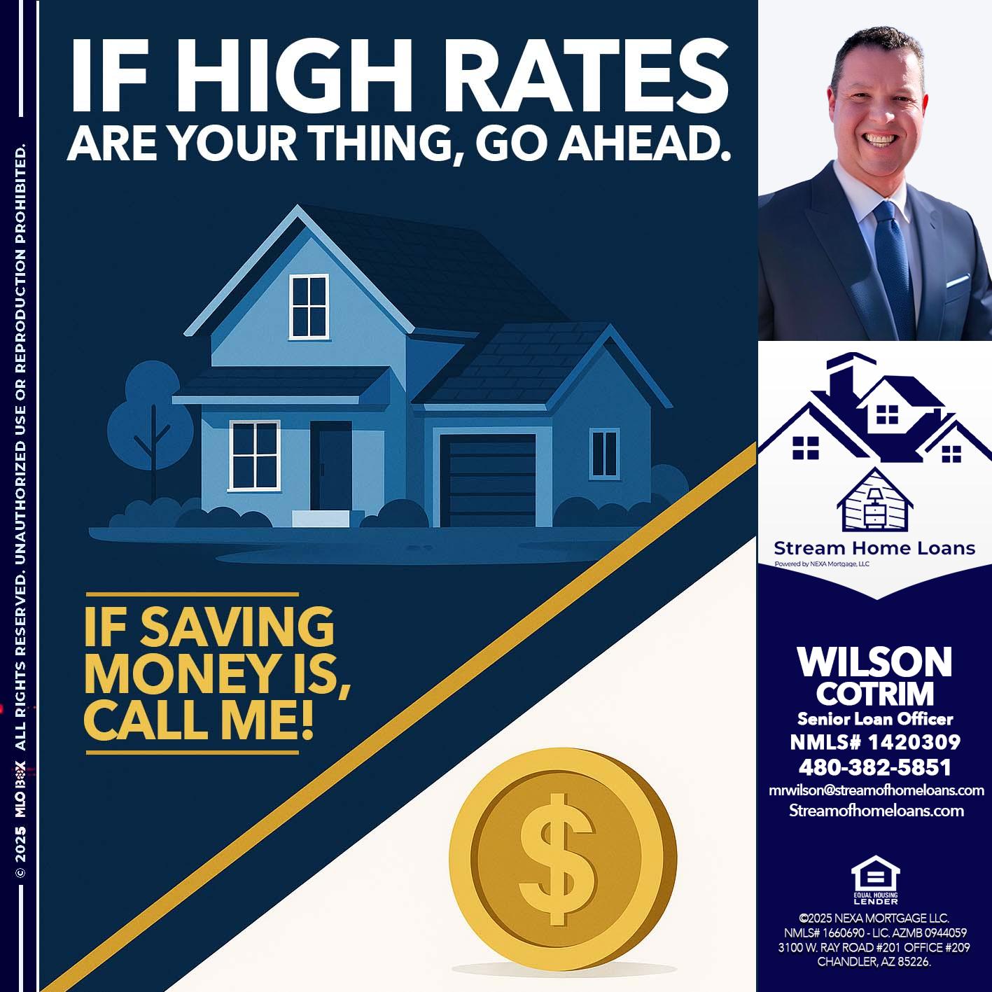 IF HIGH RATES - Wilson Cotrim -Senior Loan Officer