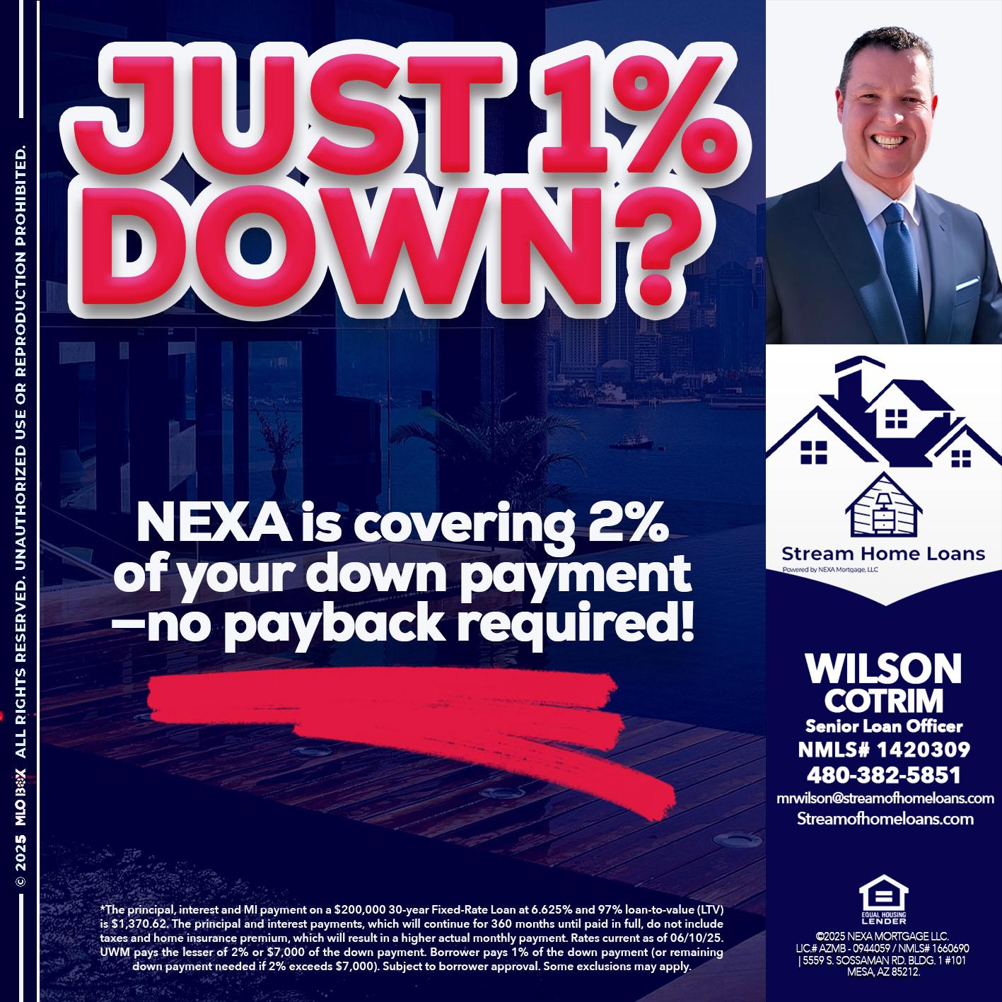 JUST 1% DOWN - Wilson Cotrim -Senior Loan Officer