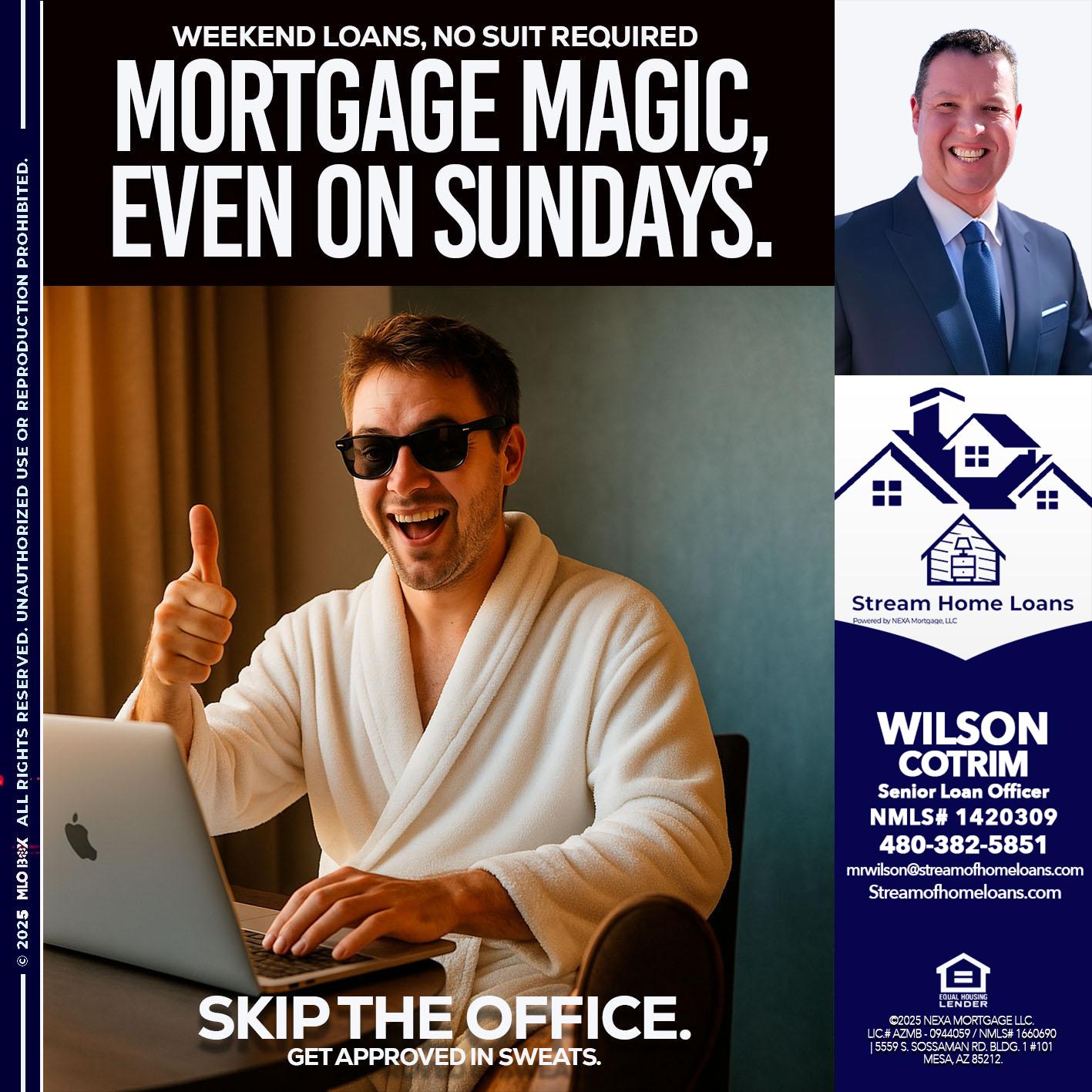 MORTGAGE MAGICS - Wilson Cotrim -Senior Loan Officer
