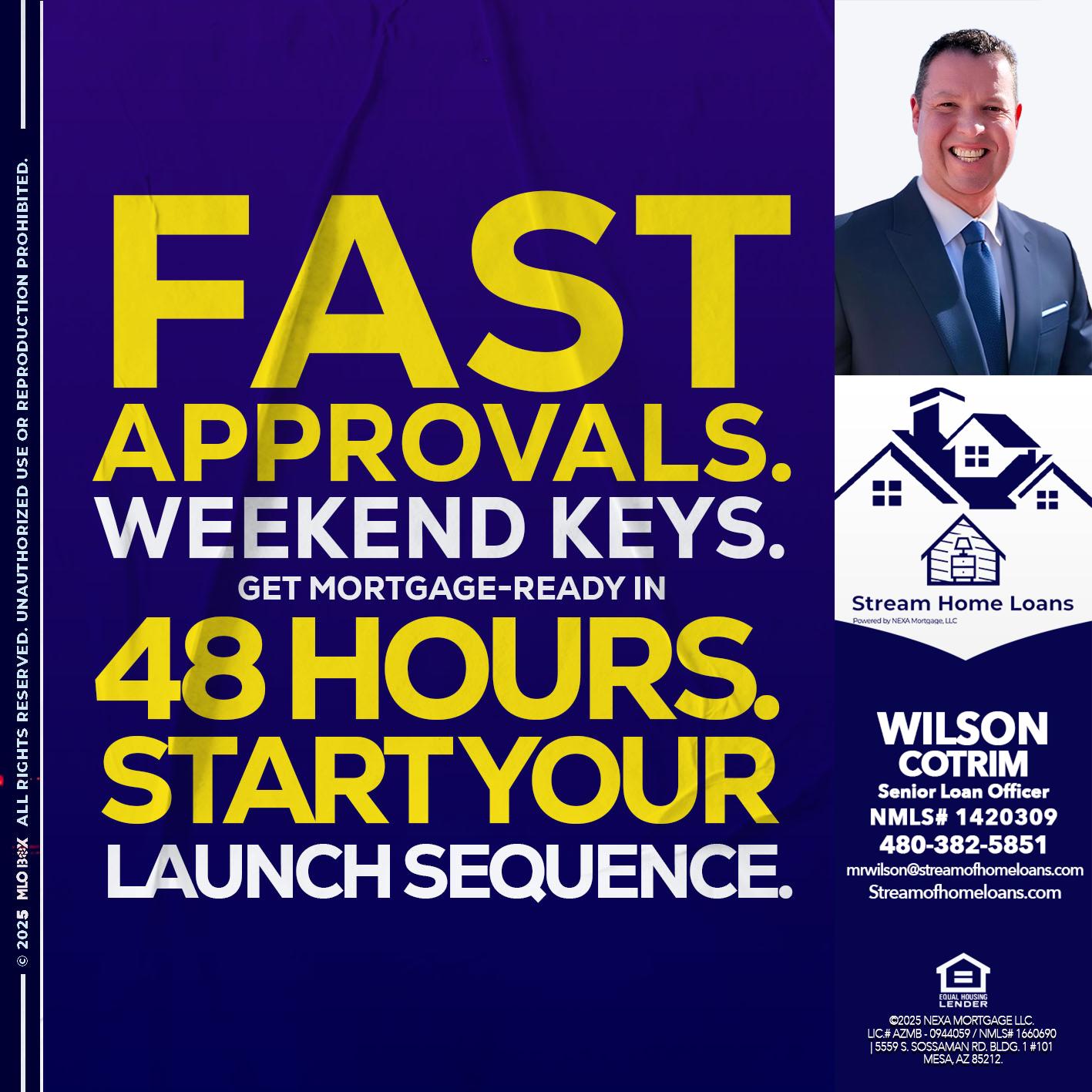 FAST APPROVALS - Wilson Cotrim -Senior Loan Officer