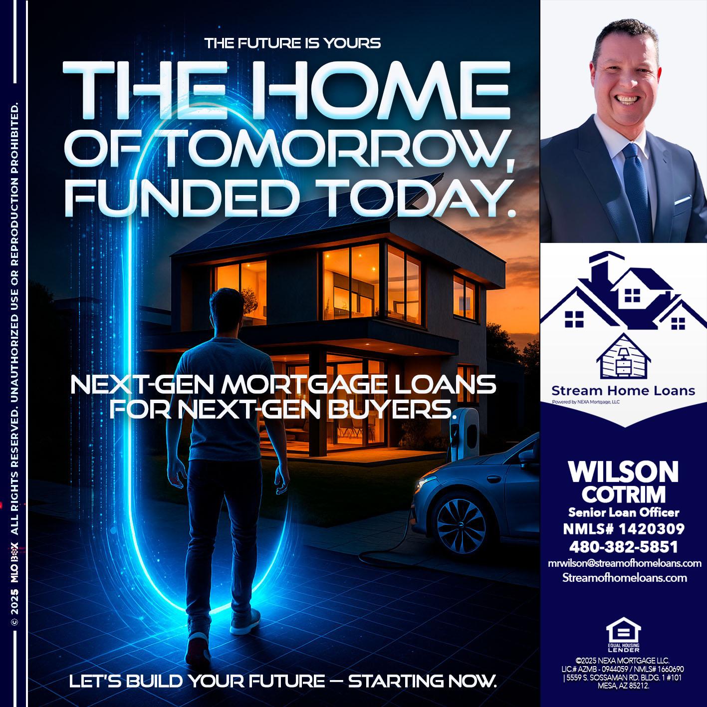 THE HOME - Wilson Cotrim -Senior Loan Officer