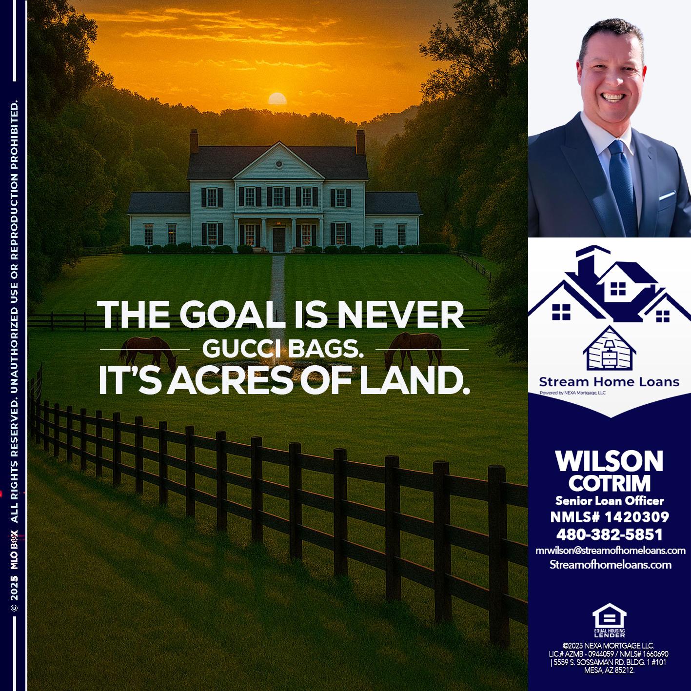 THE GOAL IS NEVER - Wilson Cotrim -Senior Loan Officer