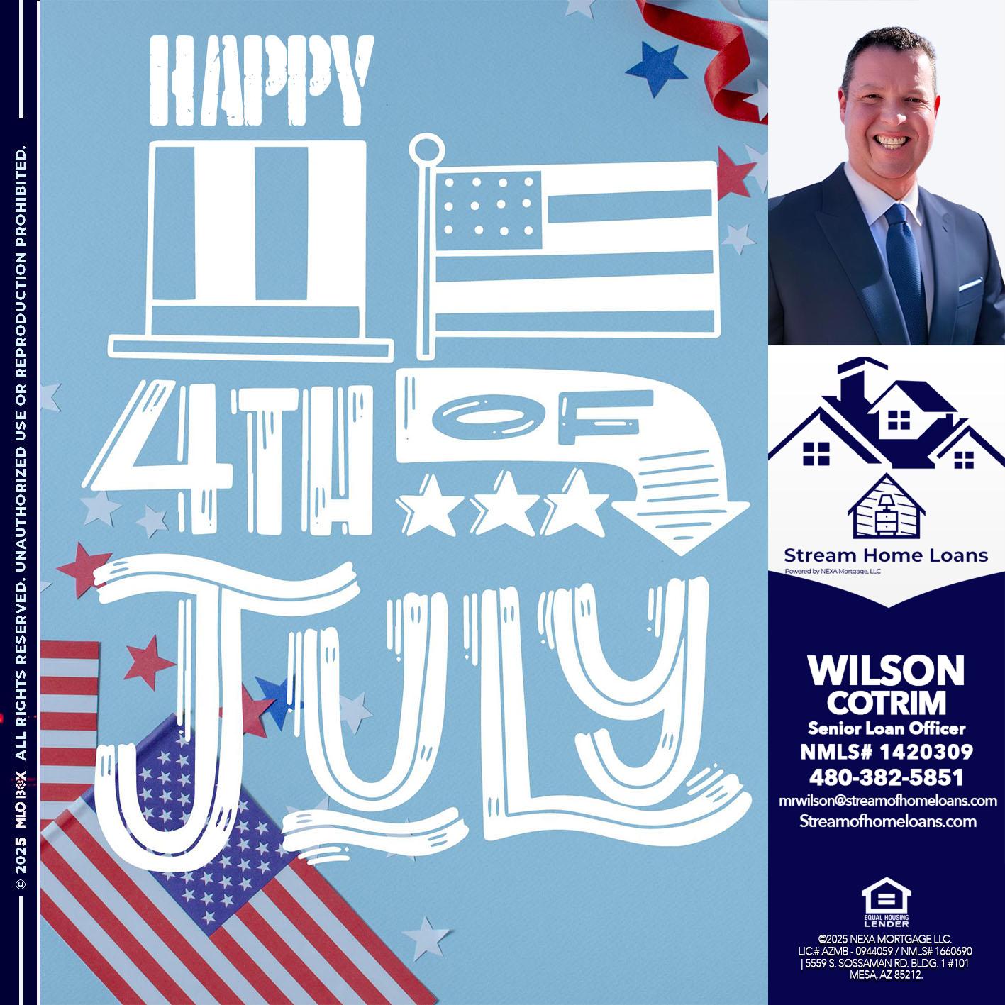 happy 4th of july - Wilson Cotrim -Senior Loan Officer