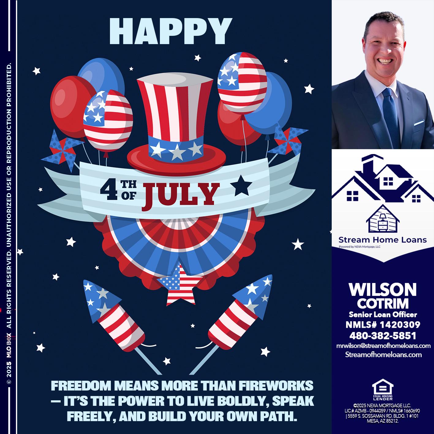 HAPPY 4TH OF JULY - Wilson Cotrim -Senior Loan Officer