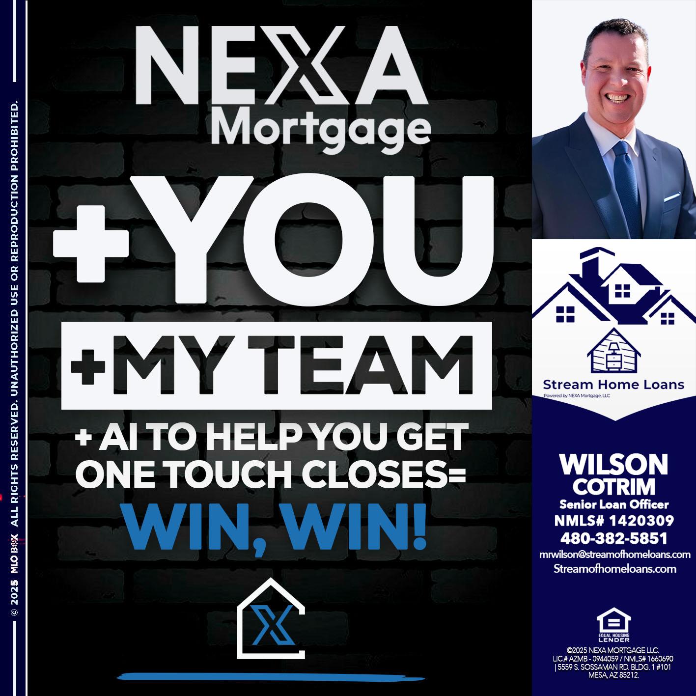 NEXA + YOU + MY TEAM - Wilson Cotrim -Senior Loan Officer