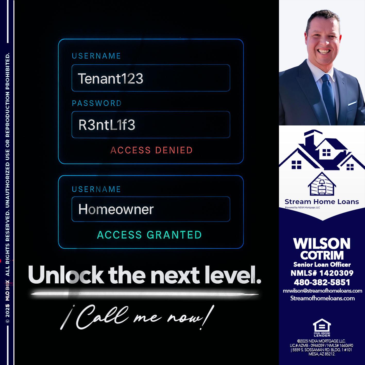 UNLOCK THE NEXT LEVEL - Wilson Cotrim -Senior Loan Officer