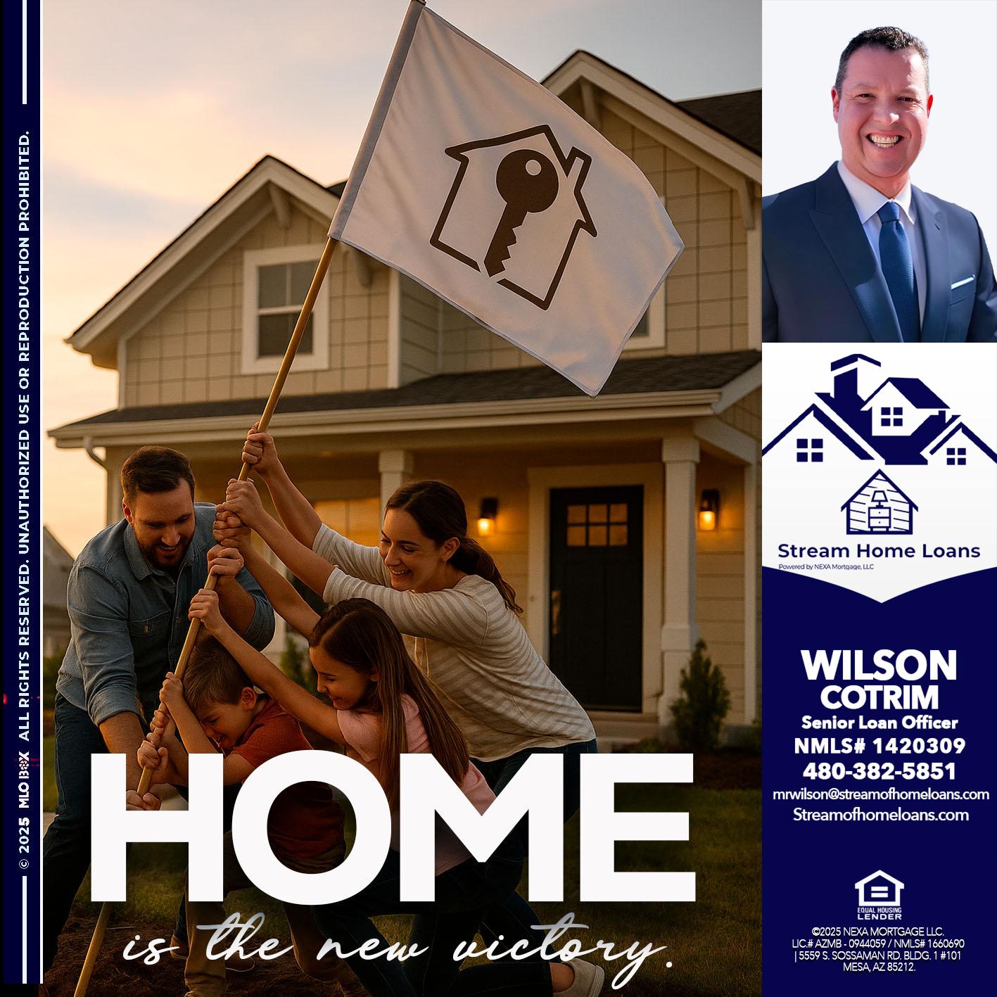 HOME IS - Wilson Cotrim -Senior Loan Officer