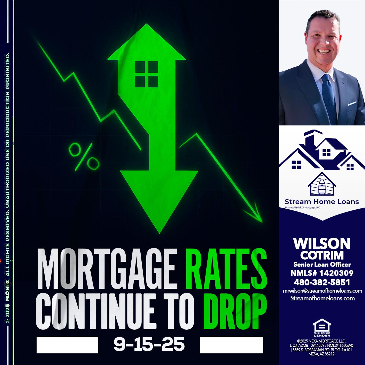 RATES DROP - Wilson Cotrim -Senior Loan Officer