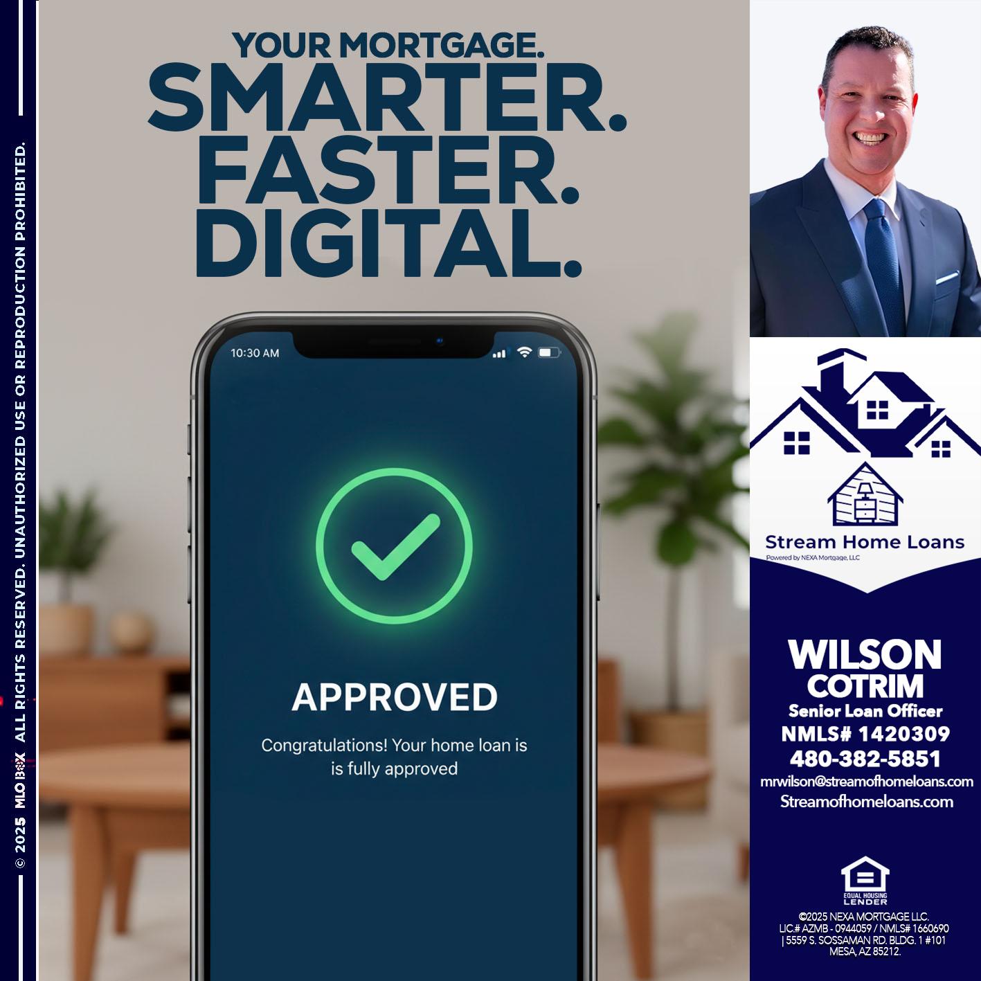 smarter faster digital - Wilson Cotrim -Senior Loan Officer