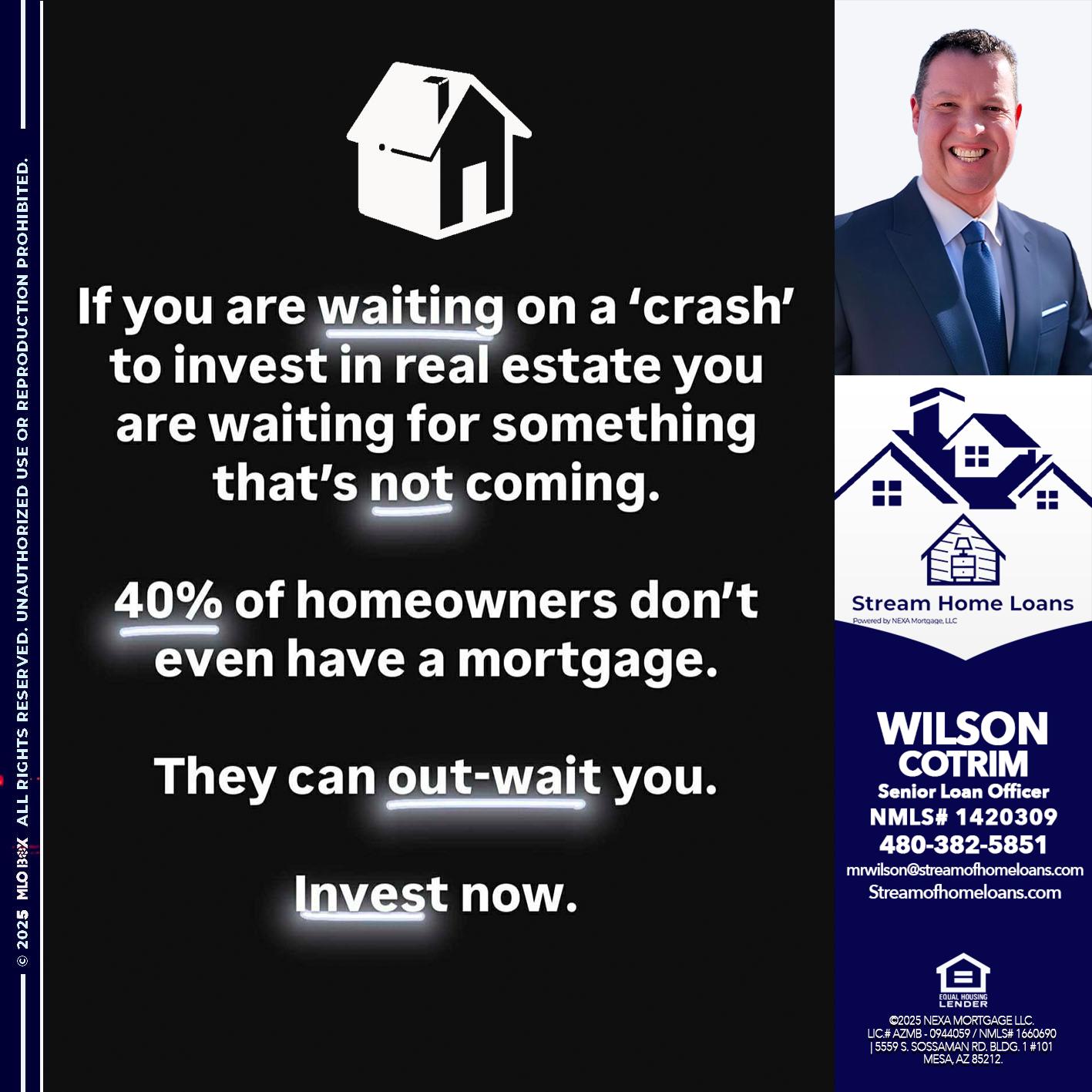 IF YOU ARE WAITING - Wilson Cotrim -Senior Loan Officer