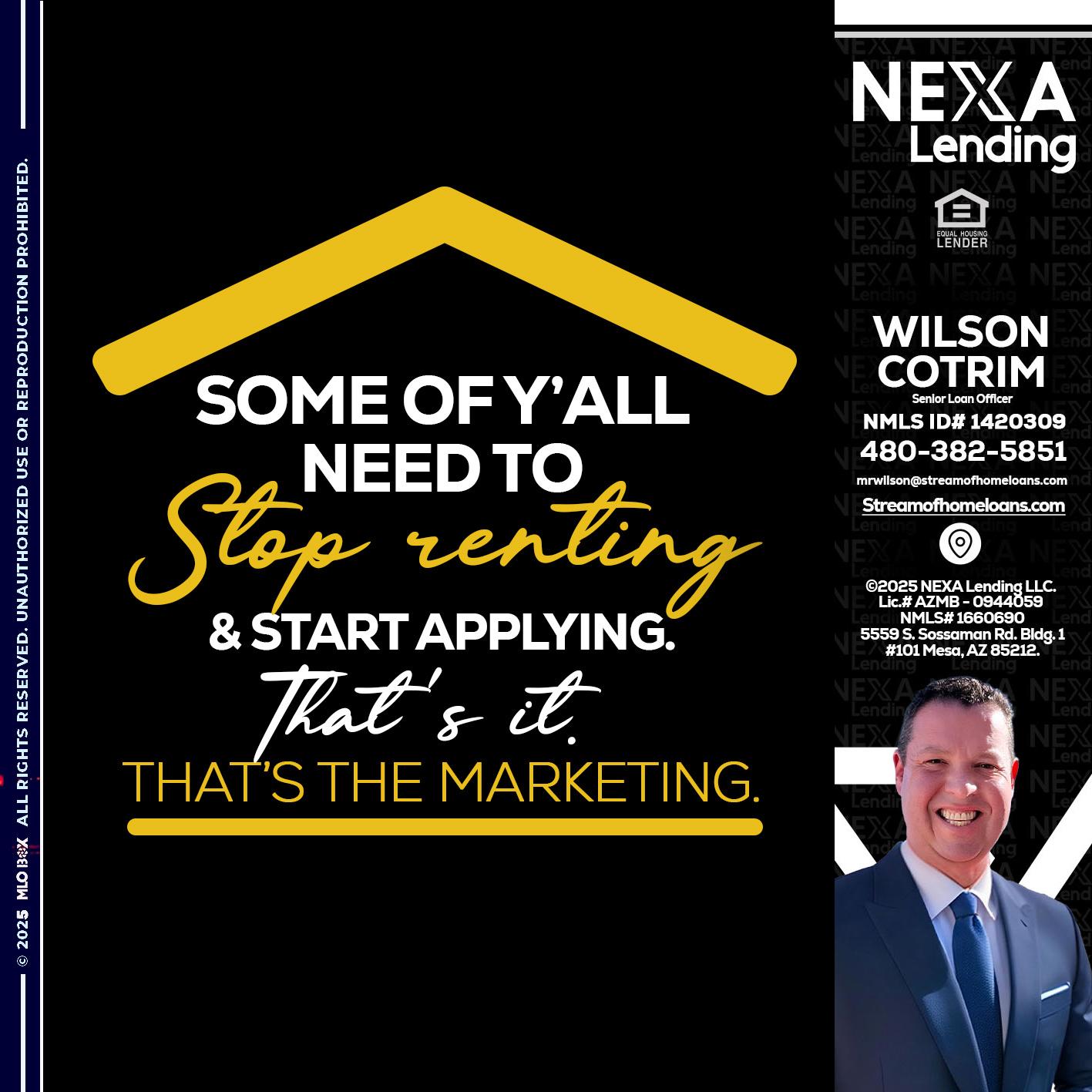 some of you - Wilson Cotrim -Senior Loan Officer