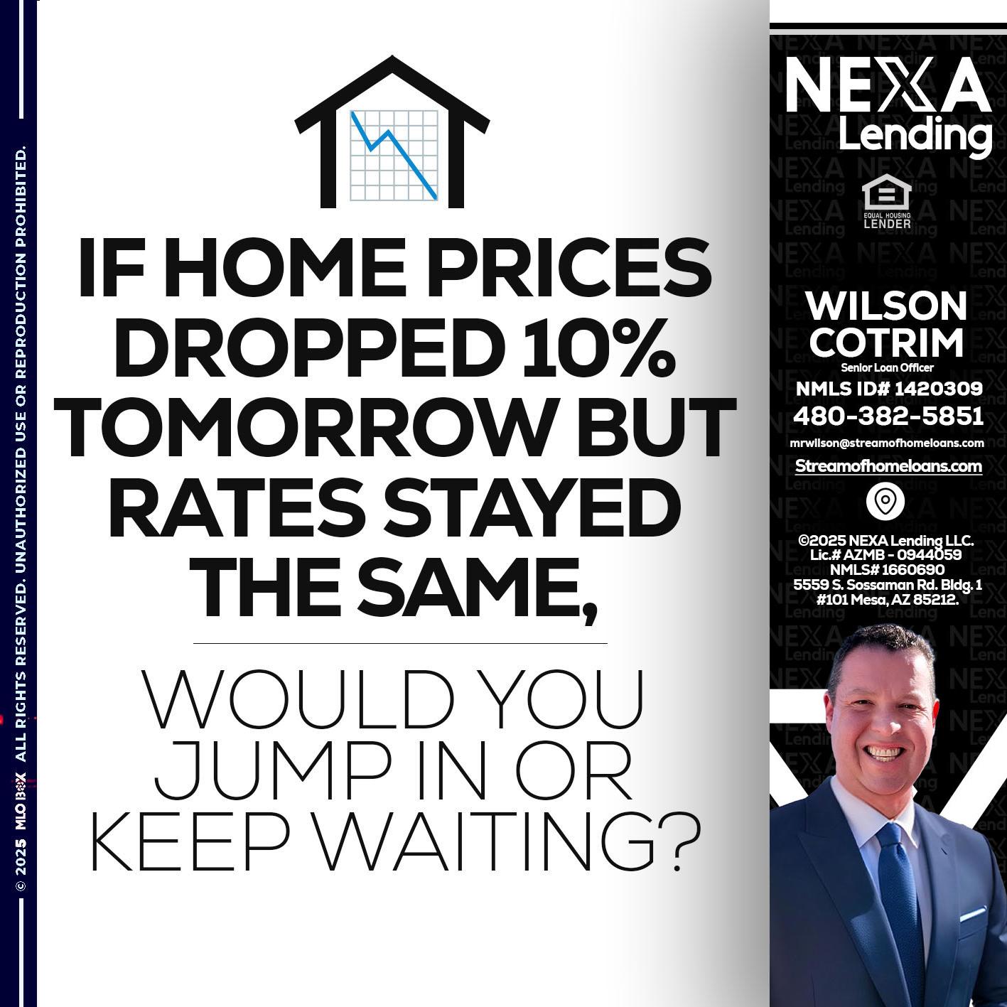 IF HOME PRICES - Wilson Cotrim -Senior Loan Officer