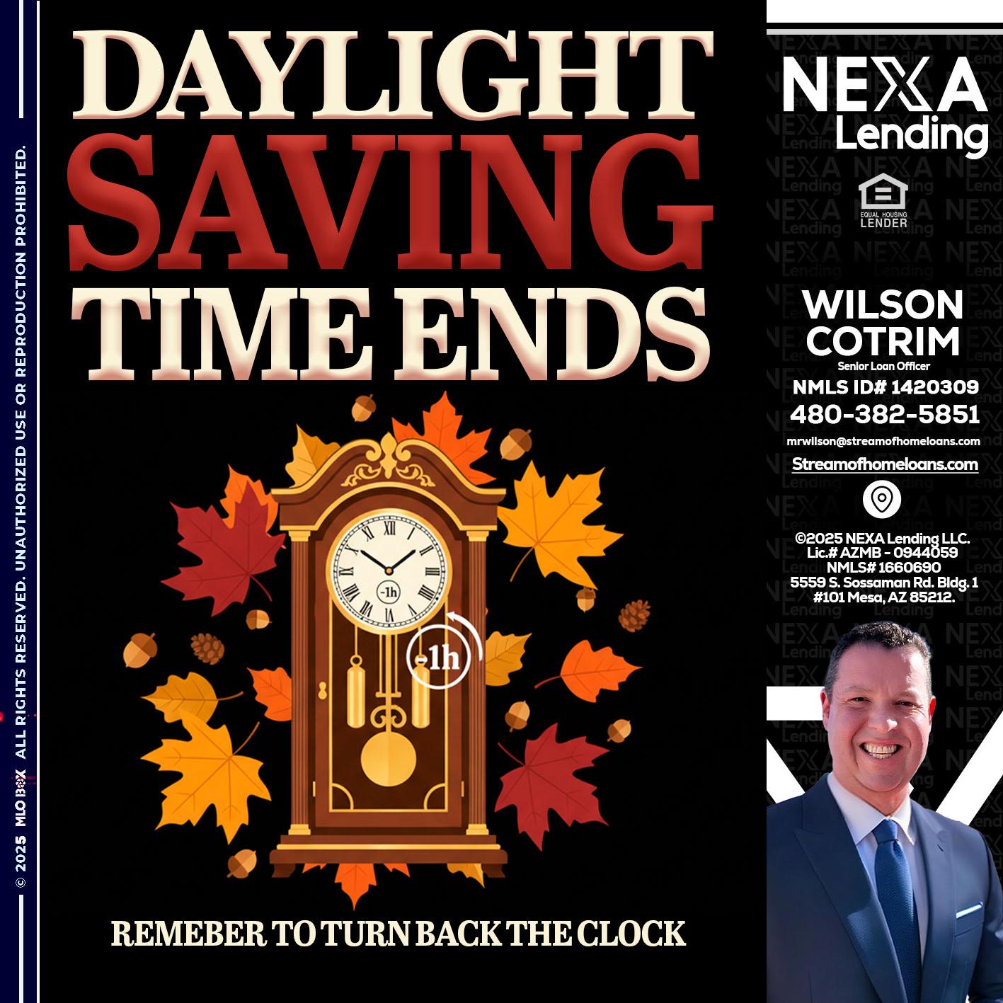 DAYLIGHT SAVINGS - Wilson Cotrim -Senior Loan Officer