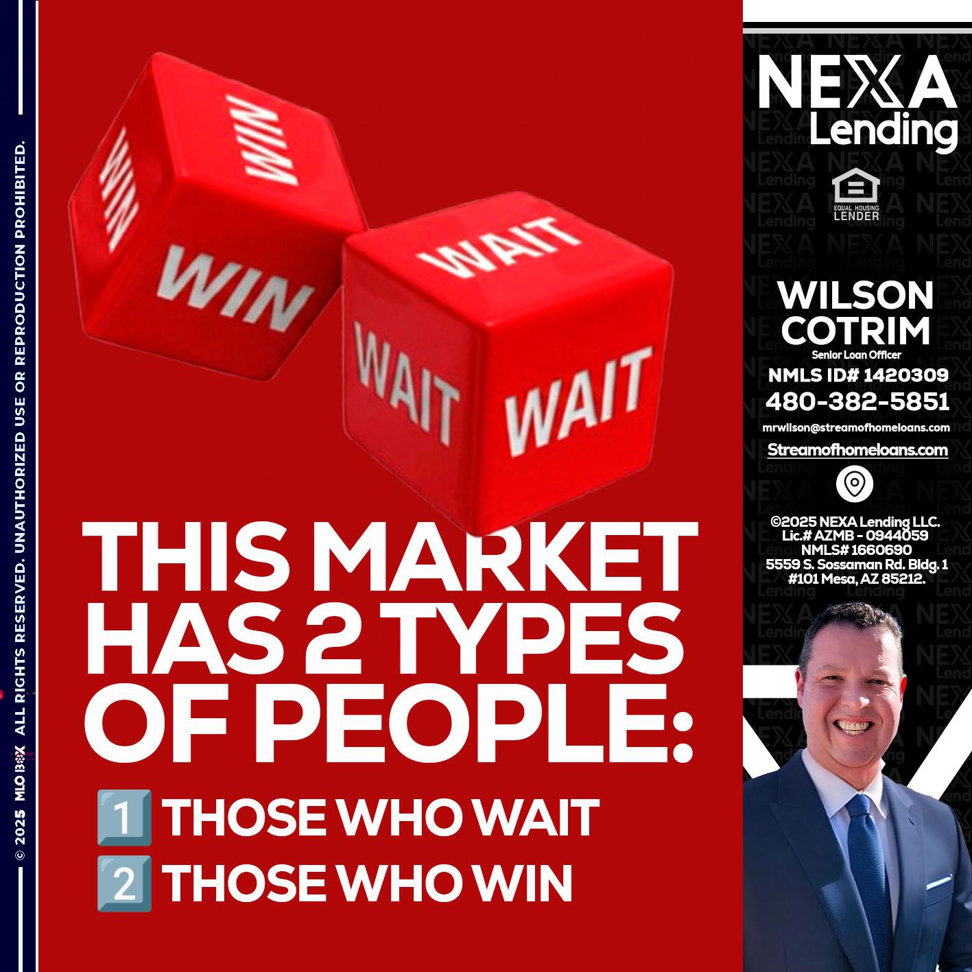 this market - Wilson Cotrim -Senior Loan Officer
