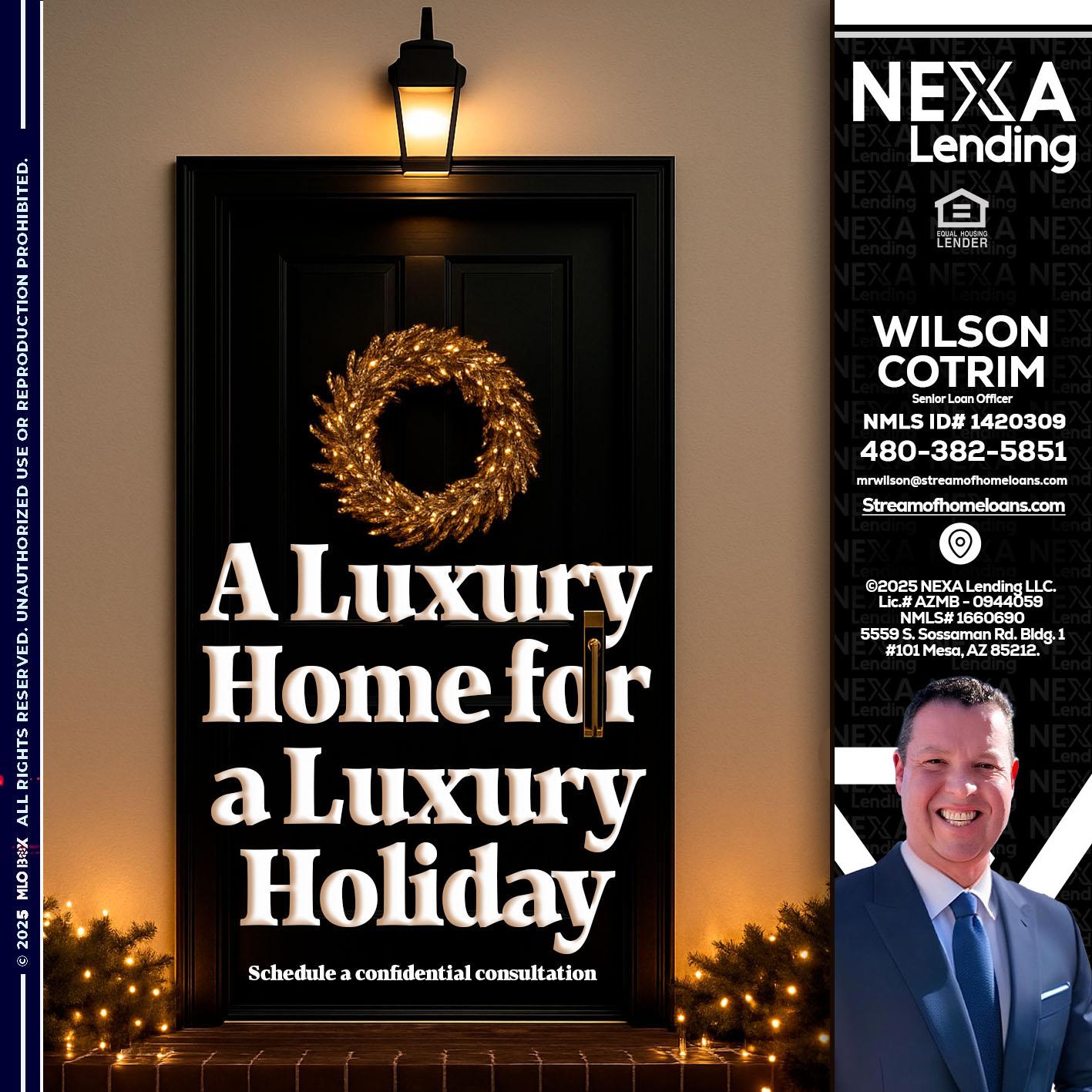 A LUXURY HOME - Wilson Cotrim -Senior Loan Officer