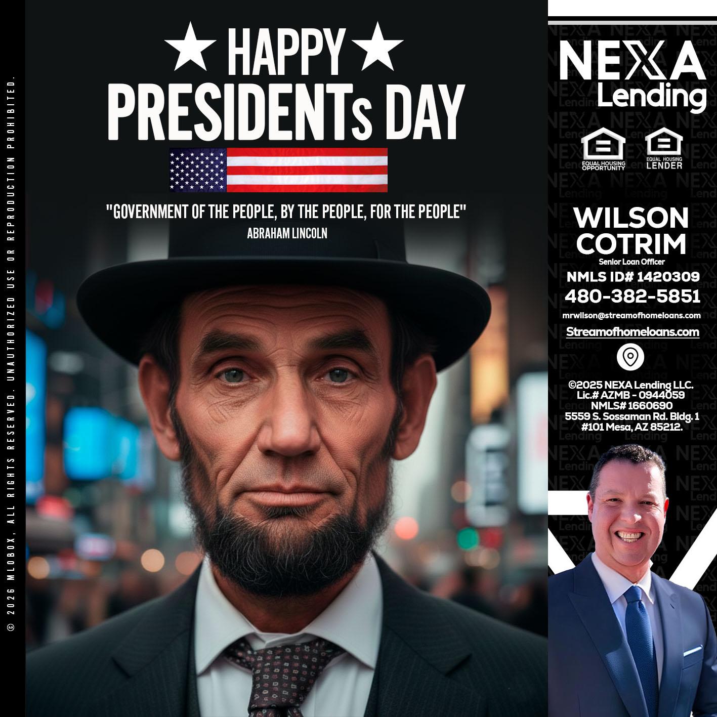 PRESIDENTS DAY - Wilson Cotrim -Senior Loan Officer