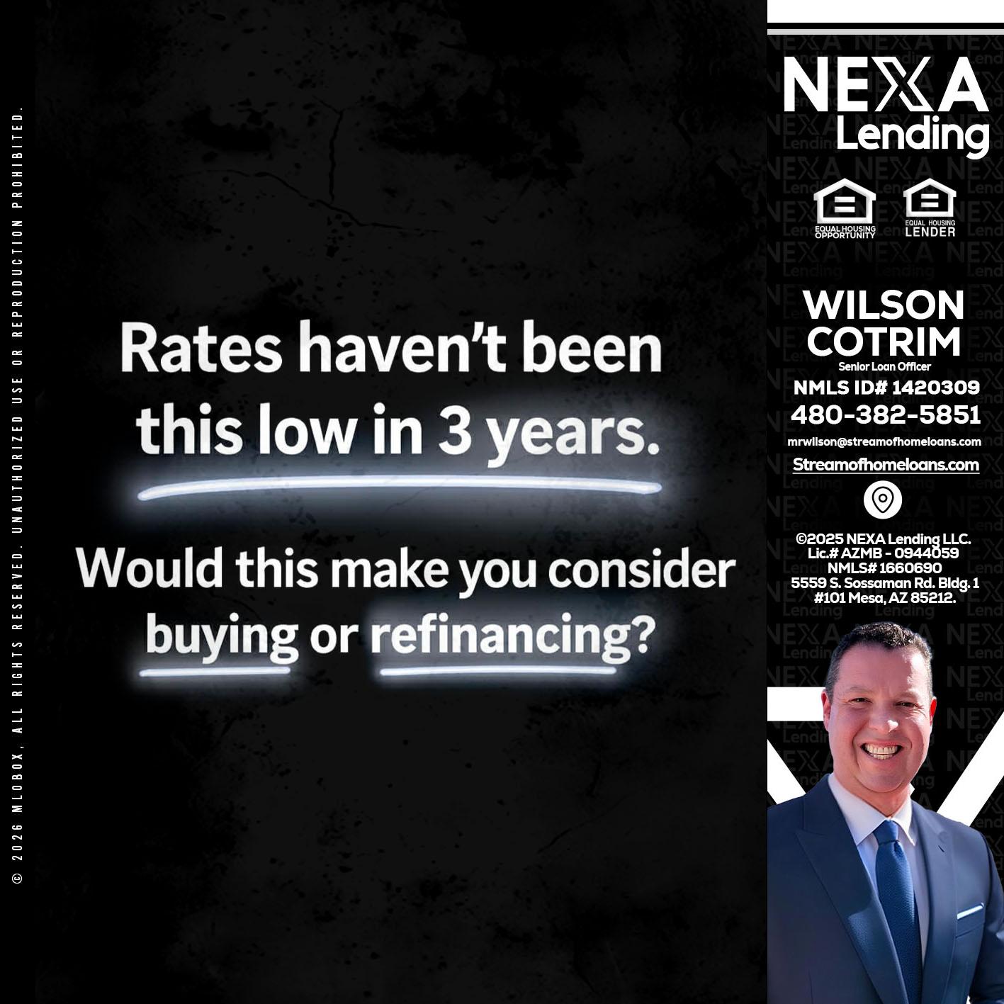 RATES HAVEN'T - Wilson Cotrim -Senior Loan Officer