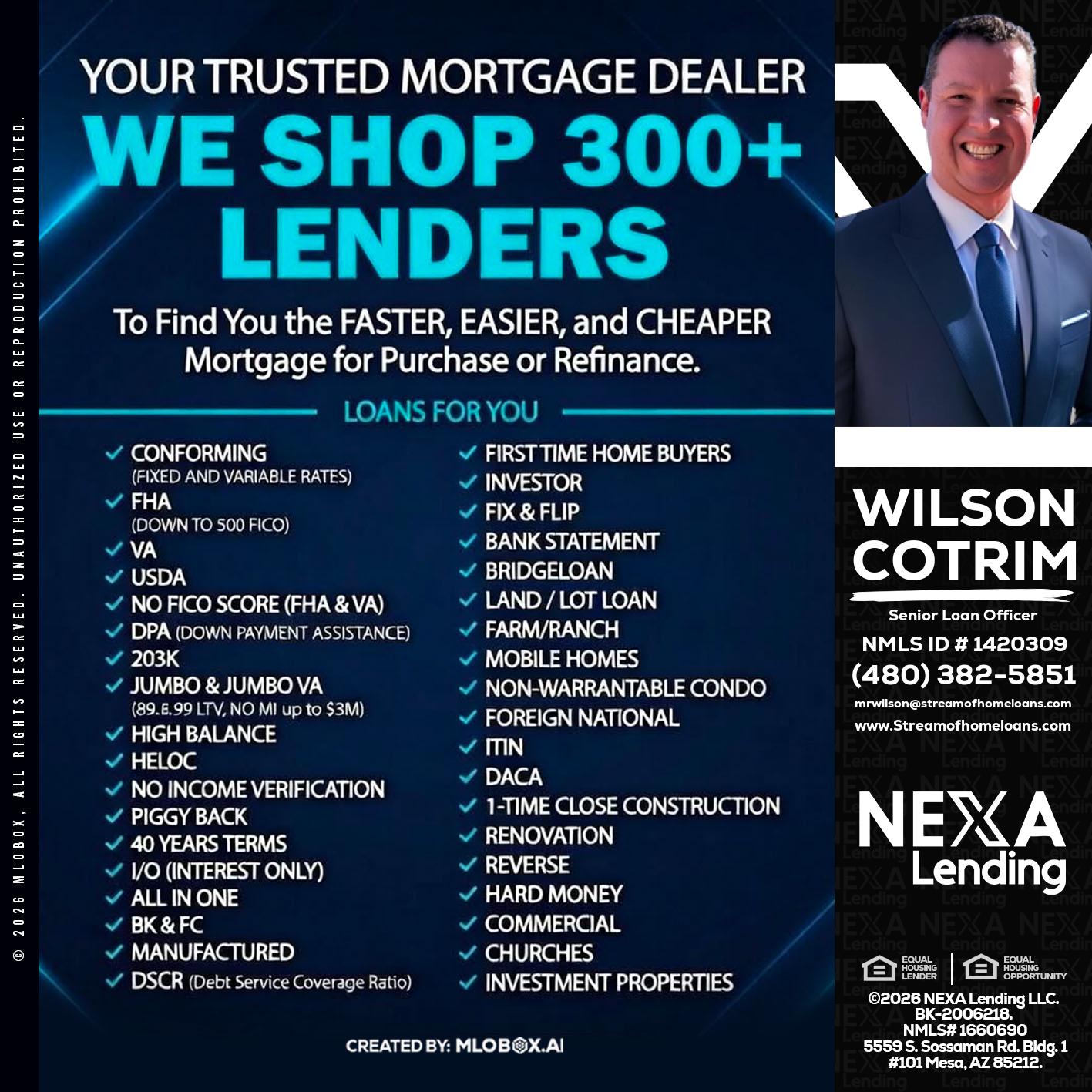 we shop 300 + lenders - Wilson Cotrim -Senior Loan Officer