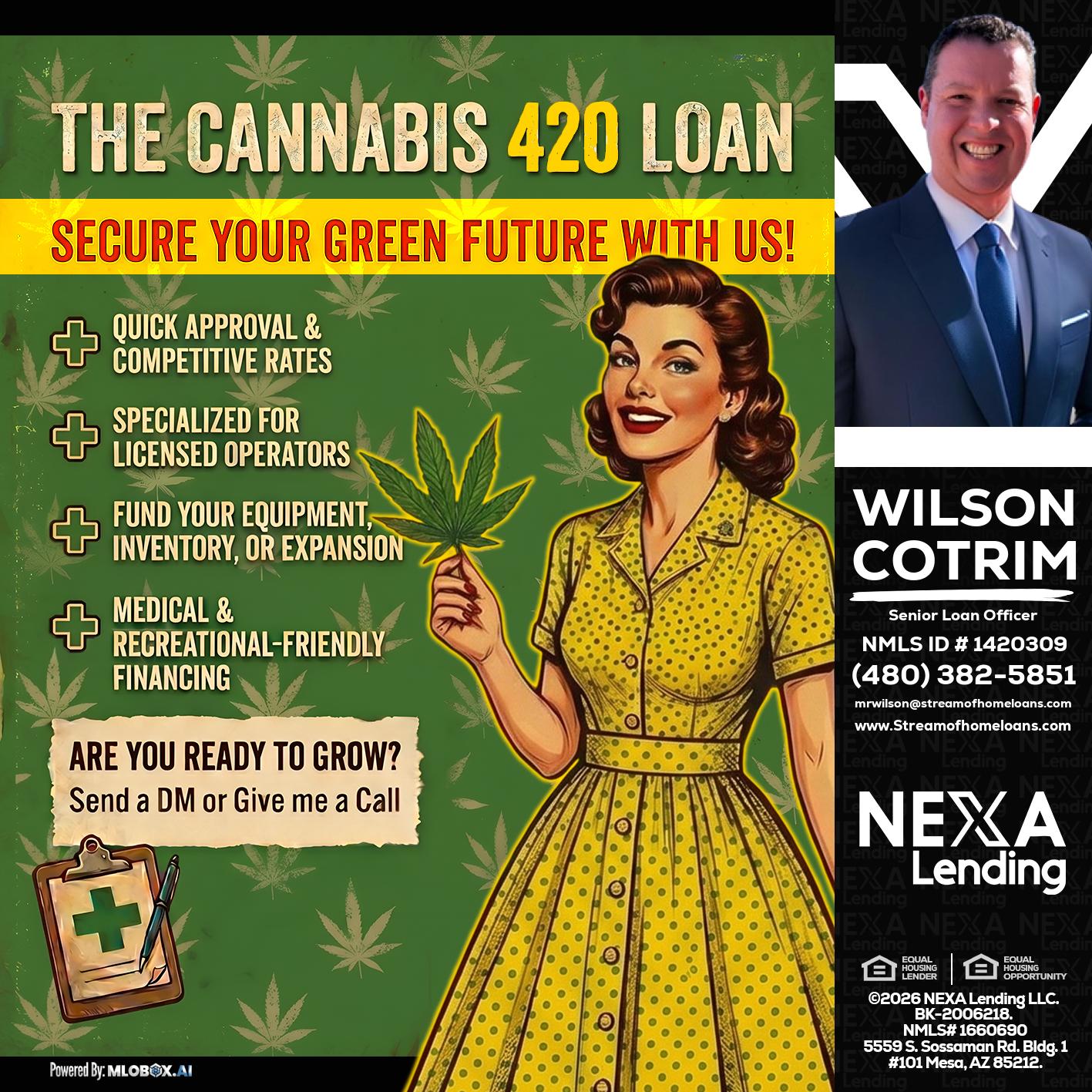 CELEBRATE 420 WITH A CANNABIS LOAN - Wilson Cotrim -Senior Loan Officer