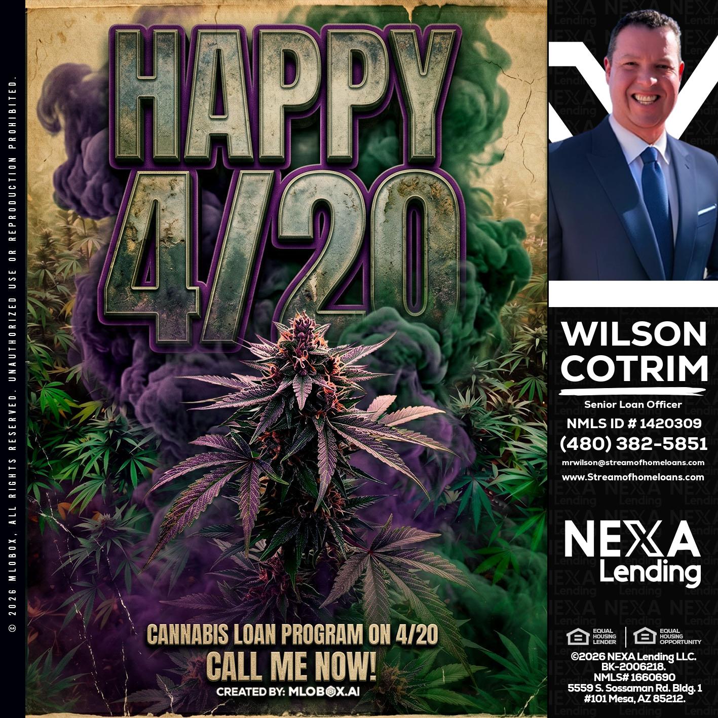 HAPPY 420 - Wilson Cotrim -Senior Loan Officer