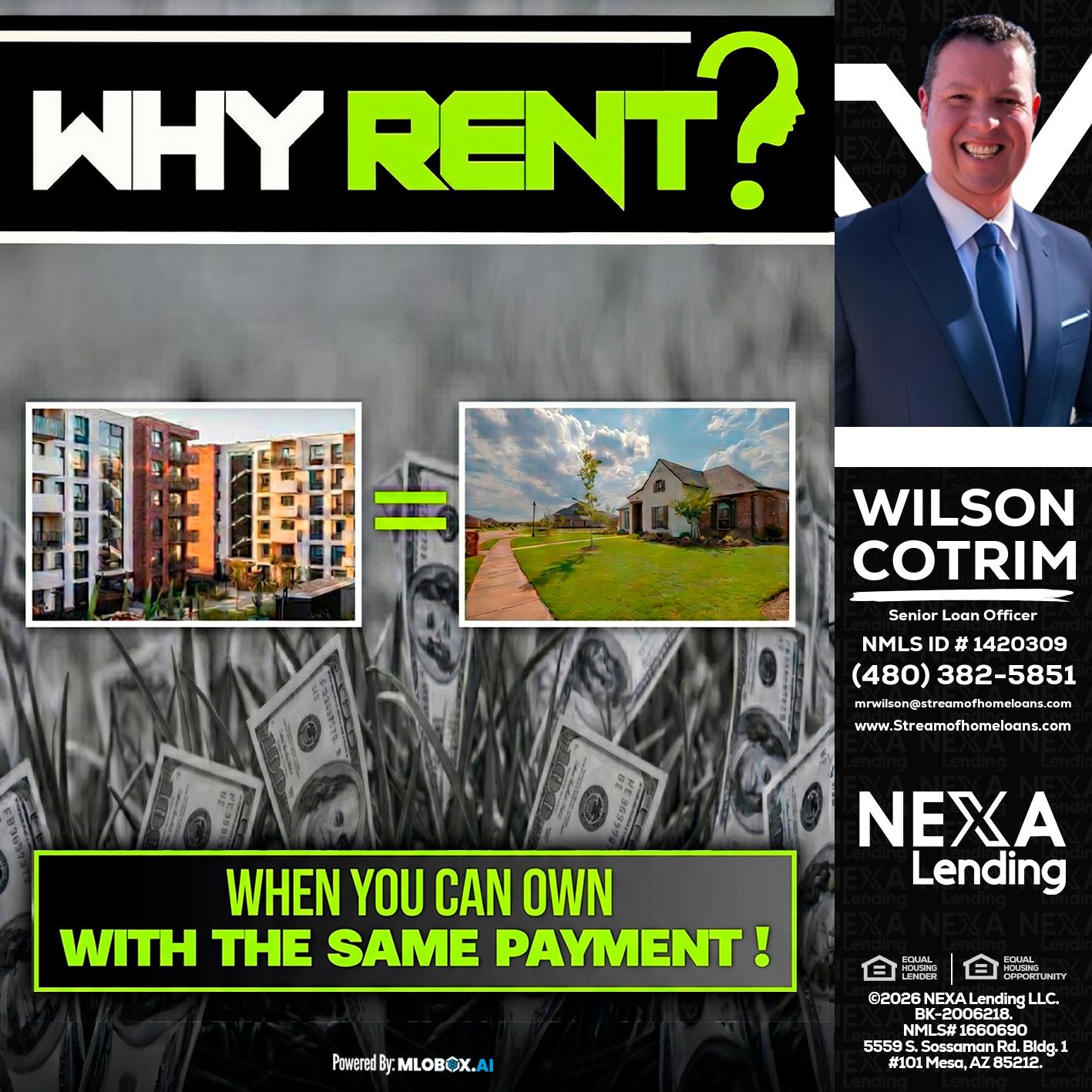 WHY RENT? - Wilson Cotrim -Senior Loan Officer