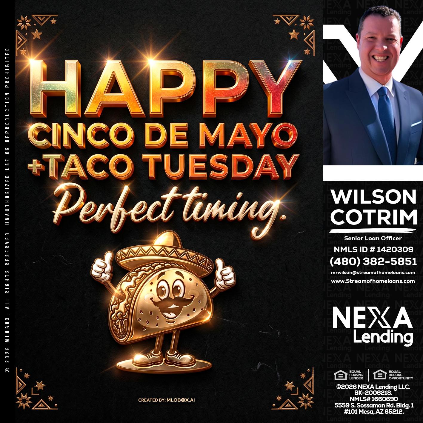 happy 5 de mayo - Wilson Cotrim -Senior Loan Officer