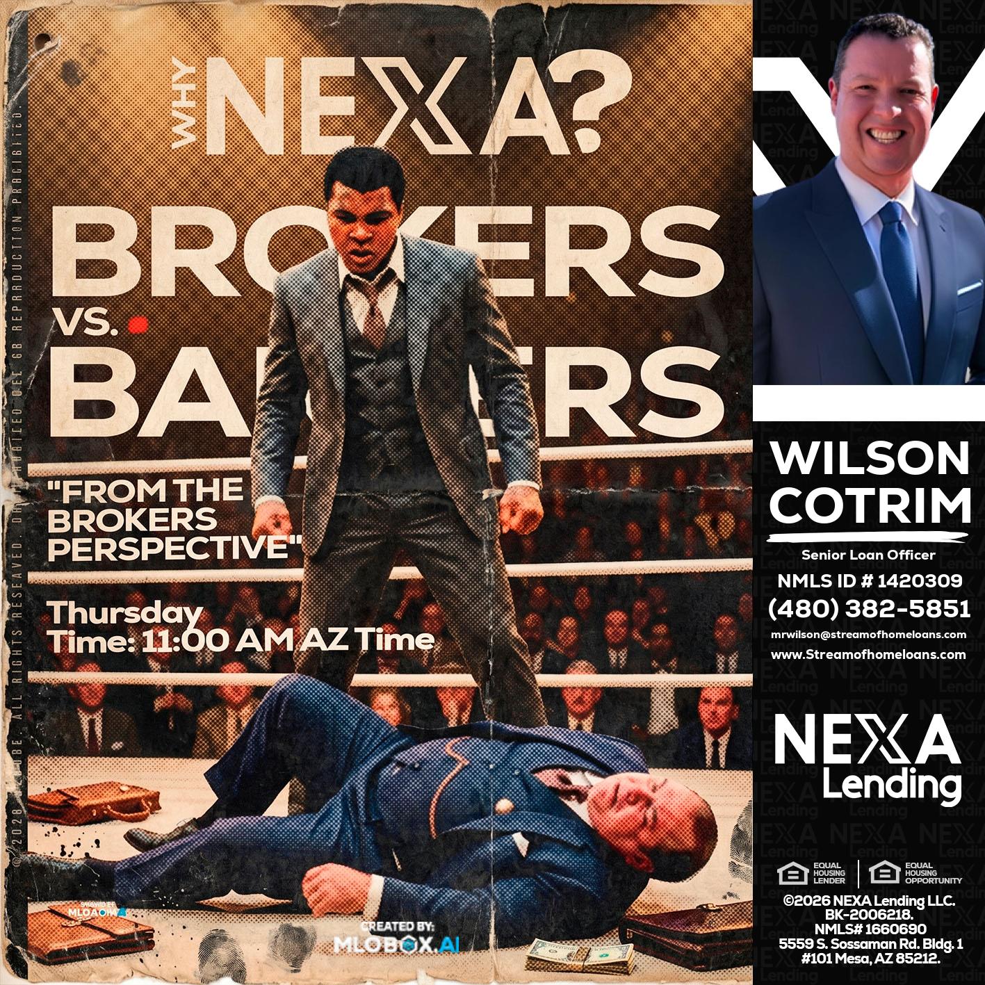 BANKER VS BROKERS - Wilson Cotrim -Senior Loan Officer